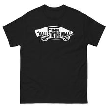 Load image into Gallery viewer, FINK - "BALLS TO THE WALL"