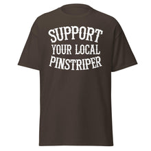 Load image into Gallery viewer, Support Your Local Pinstriper t-shirt