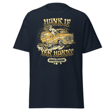 Load image into Gallery viewer, Honk If Yer Horny T-shirt