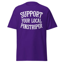 Load image into Gallery viewer, Support Your Local Pinstriper t-shirt