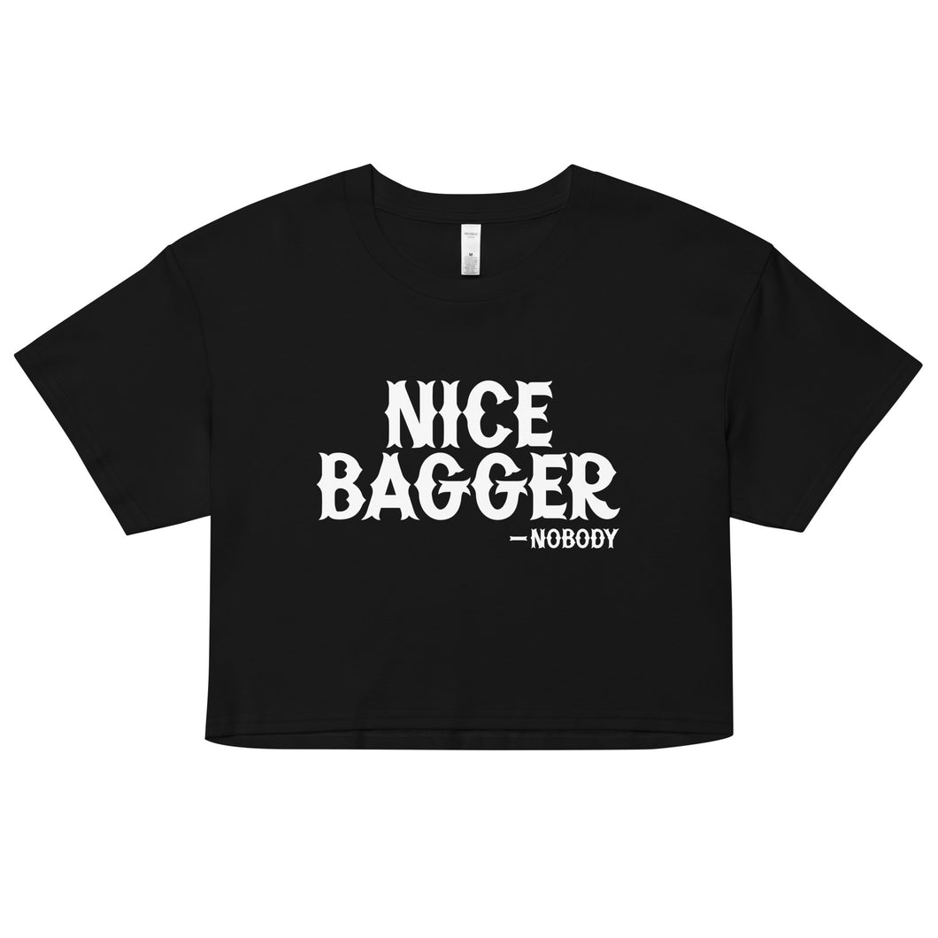 Nice Bagger - Nobody Crop Top