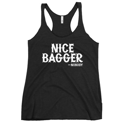 Nice Bagger -Nobody Tank Top