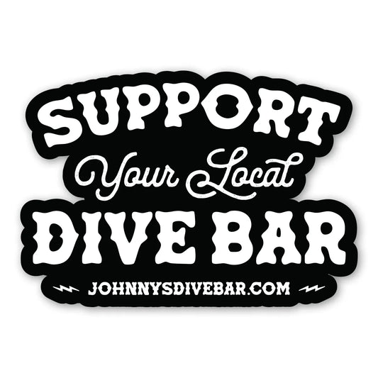 Support Your Local Dive Bar sticker