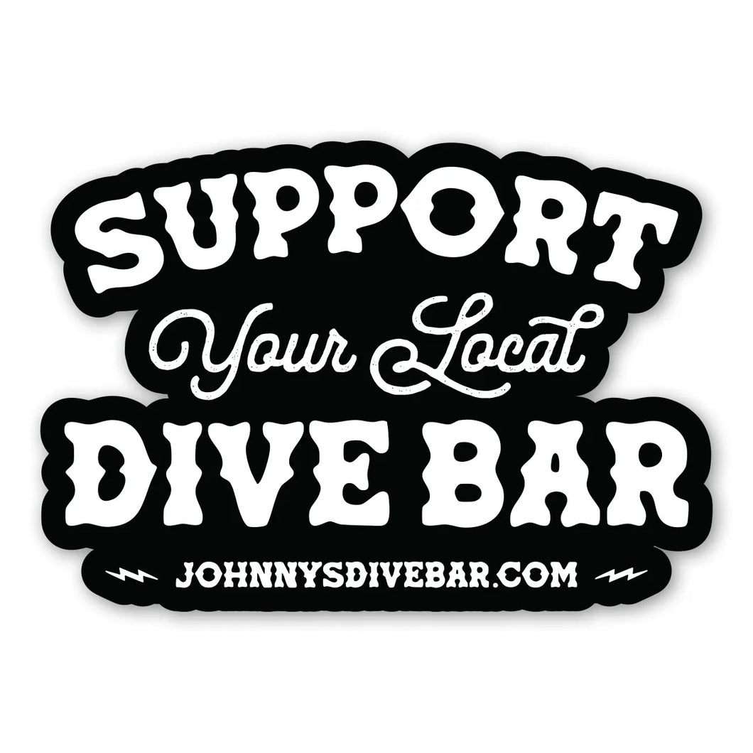 Support Your Local Dive Bar sticker